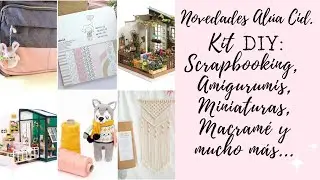 🛍 DESCUBRE NOVEDADES BONITAS. ¡¡Nuevo Haul de Scrapbooking - Miniaturas - Macramé y mucho más...!!
