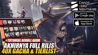 CHAR TIERLIST и 40X GACHA! Эта игра наконец-то вышла по всему миру! &mdash; Chaos Zero Nightmare (Andro...