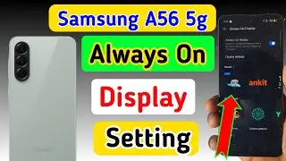 Samsung a56 5g always on display, always on display setting in Samsung a56 5g