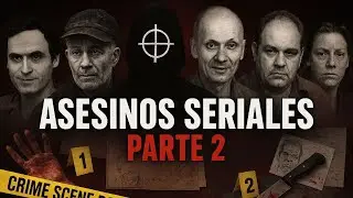 Asesinos Seriales PARTE 2 ft Dulce M. e Isaac B. | EP 47 |