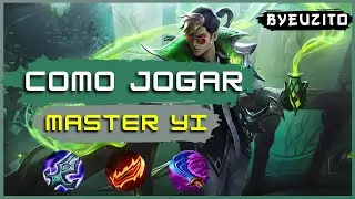 COMO JOGAR DE MASTER YI [ATUALIZADO] | League of Legends