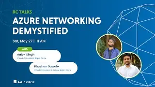 RC Talks | Azure Networking Demystified