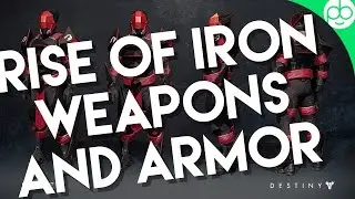Rise of Iron: Weapons and Armor!