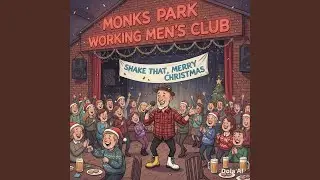 Monks park Shake that merry Christmas