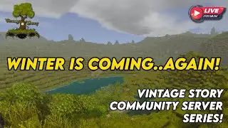 Winter Prep Day | Vintage Story Community Server |(Cozy/Chill)