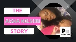 Aisha Nelson's TRUE Story #Anamorphic #Documentary