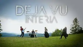 INTERIA - D&eacute;j&agrave; Vu (Official Music Video)