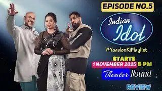 Indian Idol 16: 1 November 25  | Theater Round | 5th Episode Review | Yaadon Ki Playlist