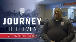 Journey To Eleven: Meet Assistant Coach JP