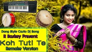 Koh Tuti Tuti Te/Old Santhali Bapla Traditional Casio Dj Song/Piano Music/R Baskey