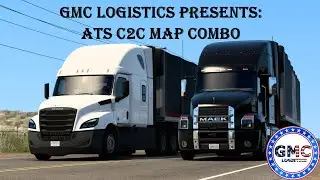 GMC Logistics presents the ATS C2C Combo Vers 1.41 with Reforma and Chihuahua + Lite Urban Overhaul