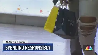 NBC10 @Issue: Spending responsibly