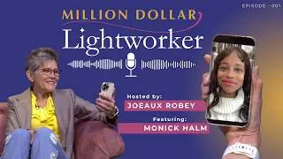 Million Dollar Lightworker - Ep. 001 - Monick Halm - Real Estate Investor Goddesses