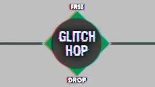 Glitch Hop FLP Free Download