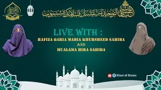 live with  ustaza madina khursheed and mualma hira sahiba for MEHFILE NAAT O ZIKR❤IBinatulhusna