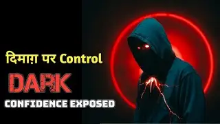 Dark Confidence — Mind Control Secrets They Never Told You