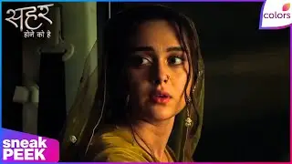 Seher Hone Ko Hai | Ep. 43 | Mahid Stops Parvez From Harming Seher | Sneak Peek | Colors TV