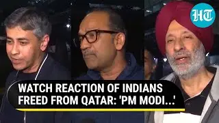 Freed From Qatar Jail, Indian Ex-Navy Soldiers Return Home After Death Sentence Scare; Thank PM Modi
