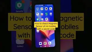How to check Magnetic Sensor of mi mobiles with a secret code #magneticsensor #mi #shorts