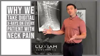 Why We Take Digital X-rays on Every Patient With Neck Pain | Chiropractor for Neck Pain in Reno, NV