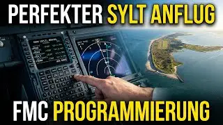MSFS FMC Tutorial: Anflug-Programmierung f&uuml;r Sylt (EDXW)