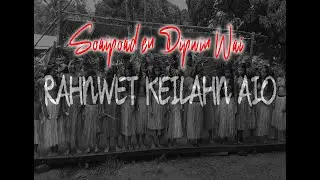 Rahnwet Keilahn Aio_Soaipoad 03 (Soaipoad en Dipwin Wai)
