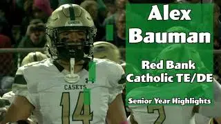 Alex Bauman | Red Bank Catholic TE-DE | Senior Year Highlights