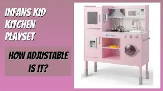 REVIEW (2025): INFANS Kid Kitchen Playset. Features