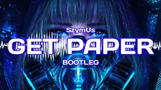 S3 Dubs - Get Paper (SzymUs Bootleg) 2020