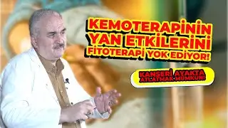 Kemoterapinin Yan Etkilerini Fitoterapi Yok Edyor!