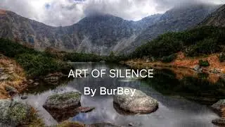 SESSİZLİK SANATI / BY BURBEY MUSIC