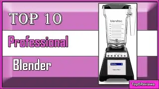 ✅ 10 Best  Professional Blenders - Which One Will Surprise You?
