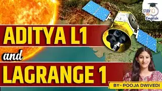 Explained: Aditya L1 and Lagrange points II Pooja Dwivedi II StudyIQ IAS English