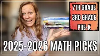 WHAT WE'RE USING FOR MATH NEXT YEAR | 2025-2026 Homeschool Math Picks | 7th, 3rd, and Pre-k Math