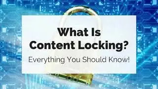 What Is Content Locking? What Is The Best WordPress Plugin for Content Locking?