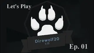Let's Play Direwolf20's Mod Pack 1.12.2 Ep. 01