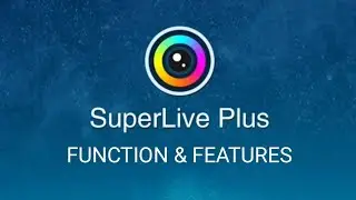 SUPERLIVE PLUS APP FUNCTION & FEATURES||HOW TO USE SUPERLIVE PLUS APP