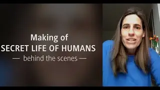 Secret Life Of Humans BEHIND THE SCENES