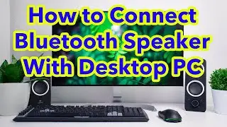 How to connect Bluetooth speaker with desktop Computer Without Bluetooth USB Adapter✅ | Som Tips