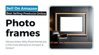 Photo frames | High Demand Products On Amazon | Business Idea | India, Globally