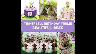 TINKERBELL BIRTHDAY THEME BEAUTIFUL IDEA'S