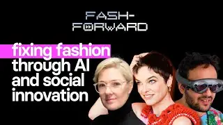 Fixing the Fashion Industry Through AI and Social Innovation