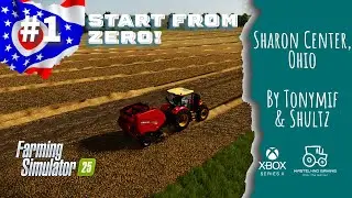 #FS25 #SHARON CENTER OHIO /#1 Starting from zero! / #americanfarming #xboxseriesx #giantssoftware