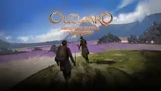 Outward: Definitive Edition. Эпизод 1.