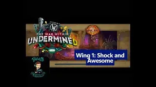 World of Warcraft Liberation of Undermine Raid - Wing 1: Shock And Awesome #worldofwarcraft