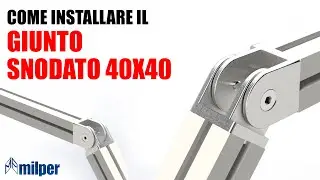 Come installare il giunto snodato 40x40 cava 8