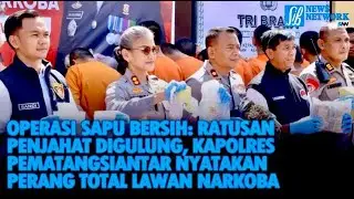 OPERASI SAPU BERSIH: KAPOLRES PEMATANGSIANTAR NYATAKAN PERANG TOTAL LAWAN NARKOBA