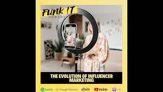 The Evolution Of Influencer Marketing
