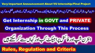 VU Internship Rule and Regulations. VU internship criteria. Internshi kab or khan sy kar skty hain