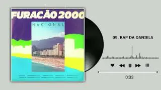 09 .MASCOTE E NENÉM   RAP DA DANIELA ( Lp Furacão 200 Nacional )